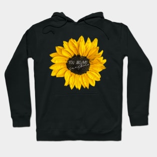 You Are My Sunshine Sunflower Hoodie